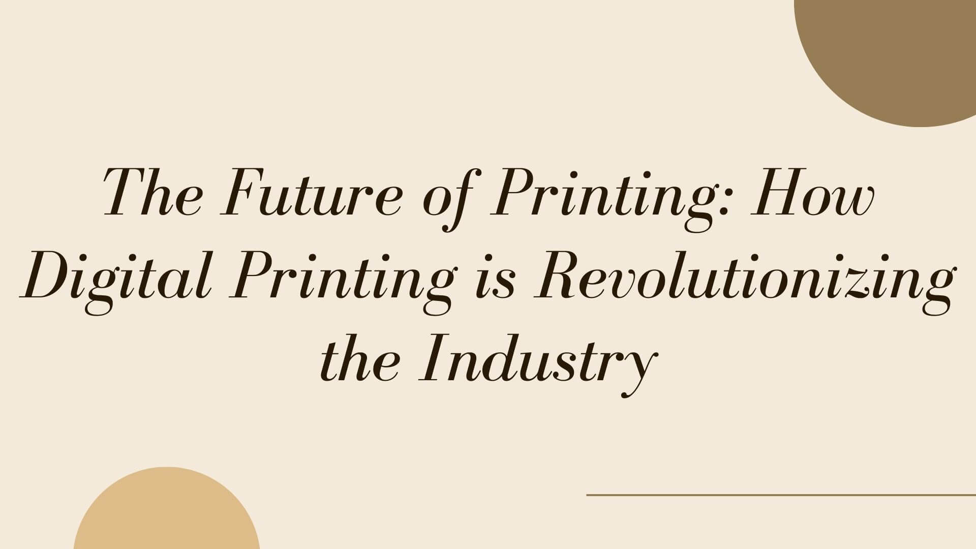 The Future of Printing: How Digital Printing is Revolutionizing the Industry