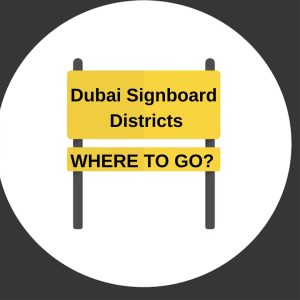 Dubai Signboard Districts: Where to Go