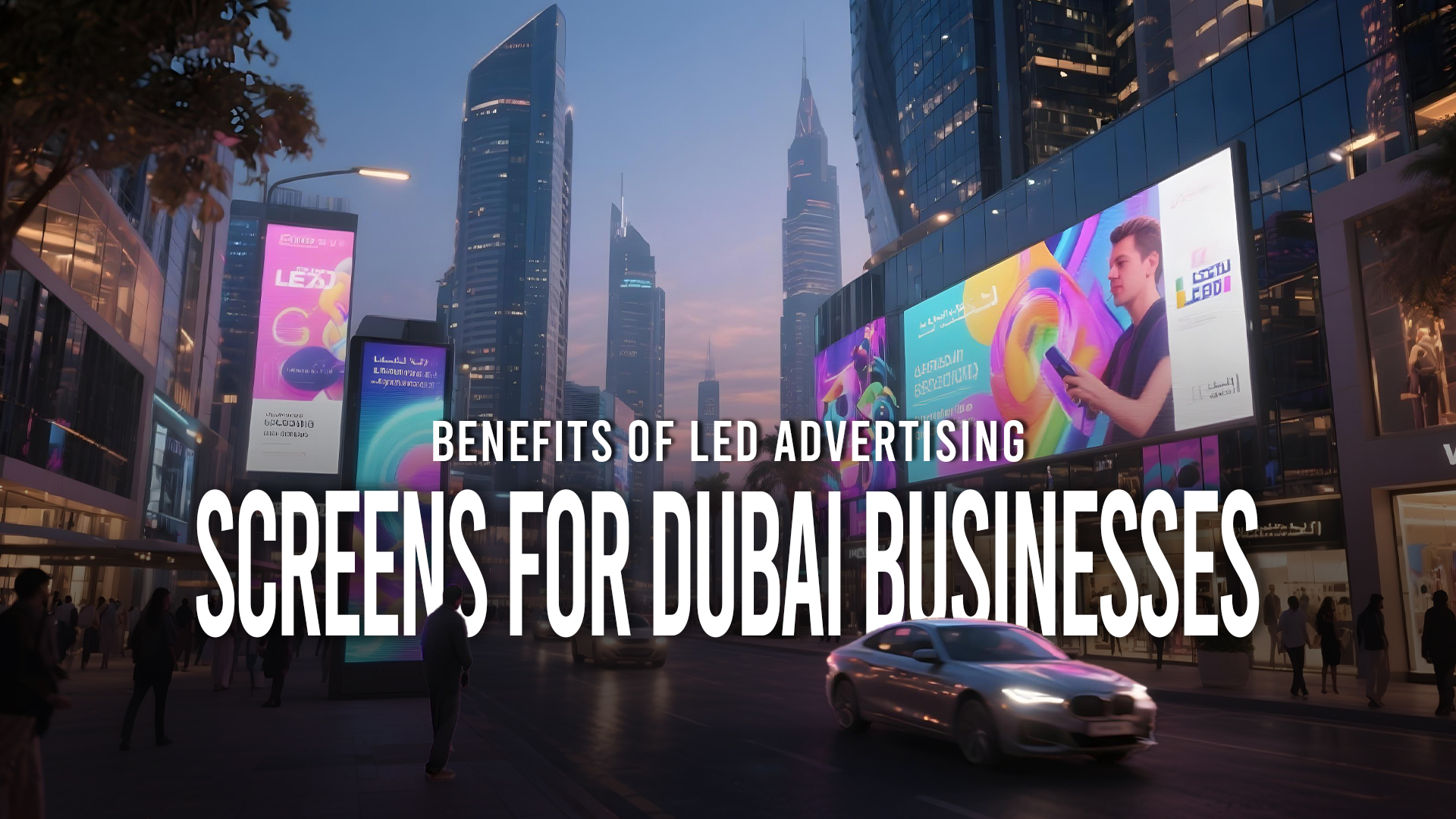 Digital LED billboards in Dubai showing vibrant ads for businesses.