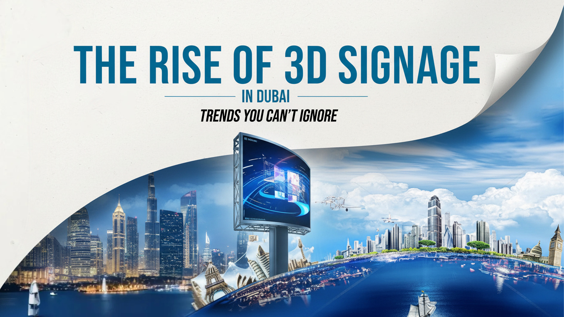 3D signage in Dubai showcasing illuminated LED billboard and modern city skyline
