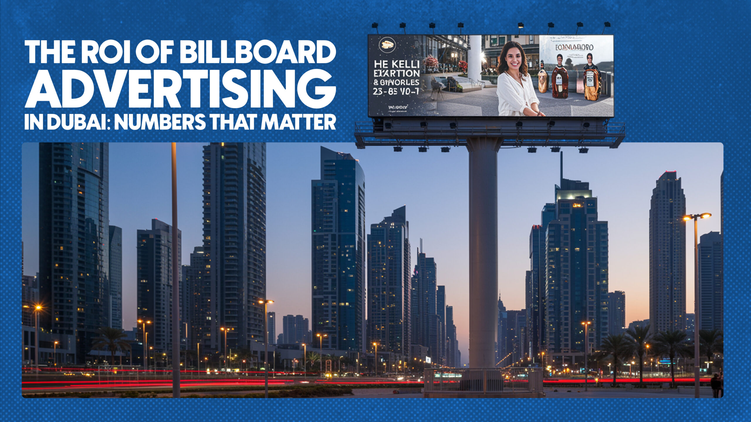 ROI of billboard advertising in Dubai with high-traffic outdoor locations